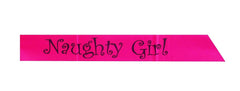 Party-Anthem  Naughty Girl Satin Sash for Bachelorette Party - Hot Pink